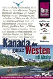 Kanada, der ganze  Westen mit Alaska - Hans-Rudolf Grundmann, Bernd Wagner