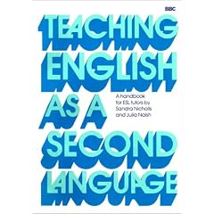 Teaching English as a Second Language (ELT: ESL & ESOL)