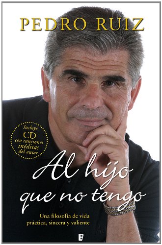 Al hijo que no tengo  (B DE BOOKS) (Spanish Edition)