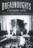 Dreadnoughts : a photographic history