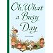 Oh, What a Busy Day