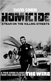 Homicide: A Year on the Killing Streets