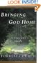 Bringing God Home : A Traveler's Guide
