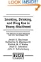 Smoking, Drinking, and Drug Use in Young Adulthood: The Impacts of New Freedoms and New Responsibilities (Research Monographs in Adolescence Series)