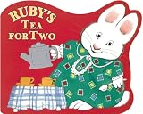 Rubys Tea for Two (Max and Ruby)