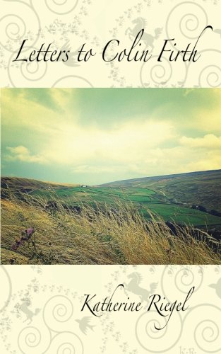 Letters to Colin Firth