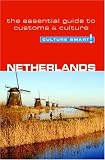 Netherlands - Culture Smart!: a quick guide to customs and etiquette (Culture Smart!)