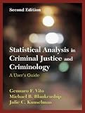 Statistical Analysis in Criminal Justice and Criminology: A User Guide