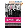 The Velvet Rage: Overcoming the Pain of Growing Up Gay in a Straight Man's World