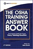 The OSHA Training Answer Book 2nd Edition The OSHA Training Answer Book 2nd Edition