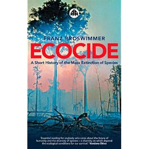 Ecocide: A Short History of Mass Extinction of Species
