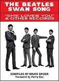 The Beatles Swan Song: "She Loves You" & Other Records