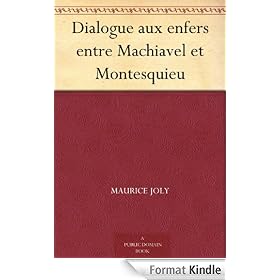 Dialogue aux enfers entre Machiavel et Montesquieu