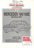 Maintenance Guide for Mercedes 201 Series, Mercedes 190, 2.0 and 2.3 Litre, Carburettor and Injection Models, 1985-91