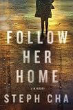 Follow Her Home