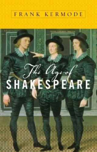 The Age of Shakespeare (Modern Library Chronicles)