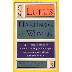 Lupus Handbook for Women: Up-to-Date Information on Understanding and Managing the Disease Which Affects