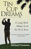 Tin Cup Dreams: A Long Shot Makes It on the PGA Tour