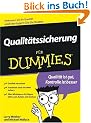 Qualit�tssicherung f�r Dummies: Qualit�t ist gut. Kontrolle ist besser (Fur Dummies)
