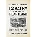 Cavalry of the Heartland: The Mounted Forces of the Army of Tennessee