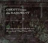 Ghosts from the Basement: Lost Songs Dreams & Folkadelia