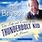 The Life & Times of the Thunderbolt Kid
