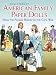 American Family Paper Dolls from the Pilgrim Period to the Civil War