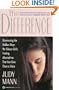 The Difference: Discovering the Hidden Ways We Silence Girls - Finding Alternatives That Can Give Them a Voice