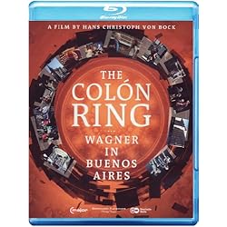 Colon Ring: Wagner in Buenos Aires [Blu-ray]