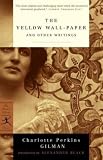 Yellow Wallpaper and Other Writings (Modern Library Classics (Sagebrush))