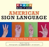 Knack American Sign Language: A Step-by-Step Guide to Signing