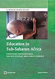 Education in Sub-Saharan Africa : comparing faith-inspired, private secular, and public schools