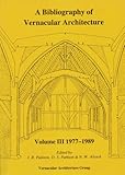 A bibliography of vernacular architecture. Volume III, 1977-1989