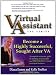 Virtual Assistant, The Series: Become a Highly Successful, Sought After VA