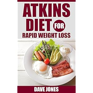 Atkins diet for rapid weight loss - Lose 5 lbs in Just 1 Week: atkins diet cookbook, atkins diet for rapid weight loss, atkins diet for beginners, atk