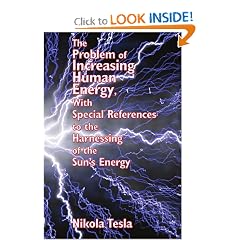 The Problem of Increasing Human Energy, With Special References to the Harnessing of the Sun's Energy