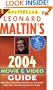 Leonard Maltin's Movie and Video Guide 2004
