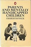 Parents and mentally handicapped children