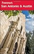 Frommer's San Antonio and Austin (Frommer's Complete Guides)