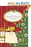 Homemade Weihnachten: 99 kulinarische �berraschungen und 4 Festmen�s