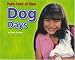 Dog Days (Pet's Point of View)