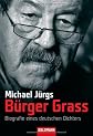 Bu?rger Grass : Biografie eines deutschen Dichters