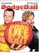 DODGEBALL:TRUE UNDERDOG STORY