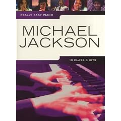 Really easy piano: MICHAEL JACKSON mit Bleistift -- 19 beliebte Songs des King of Pop f�r Klavier sehr leicht gesetzt mit Text u.a. mit THRILLER und THIS IS IT - ideal f�r Anf�nger und Wiedereinsteiger (Noten/sheet music)