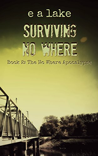 Surviving No Where (The No Where Apocalypse Book 2)