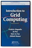Introduction to Grid Computing (Chapman & Hall/CRC Numerical Analysis and Scientific Computing Series)