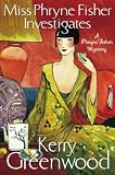 Miss Phryne Fisher Investigates (A Phryne Fisher Mystery)