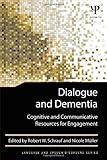Dialogue and dementia : cognitive and communicative resources for engagement