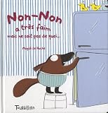 Non-Non a tr�s faim mais ne sait pas de quoi