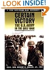 Certain Victory: The U.S. Army in the Gulf War (Ausa Institute of Land Warfare Book.)